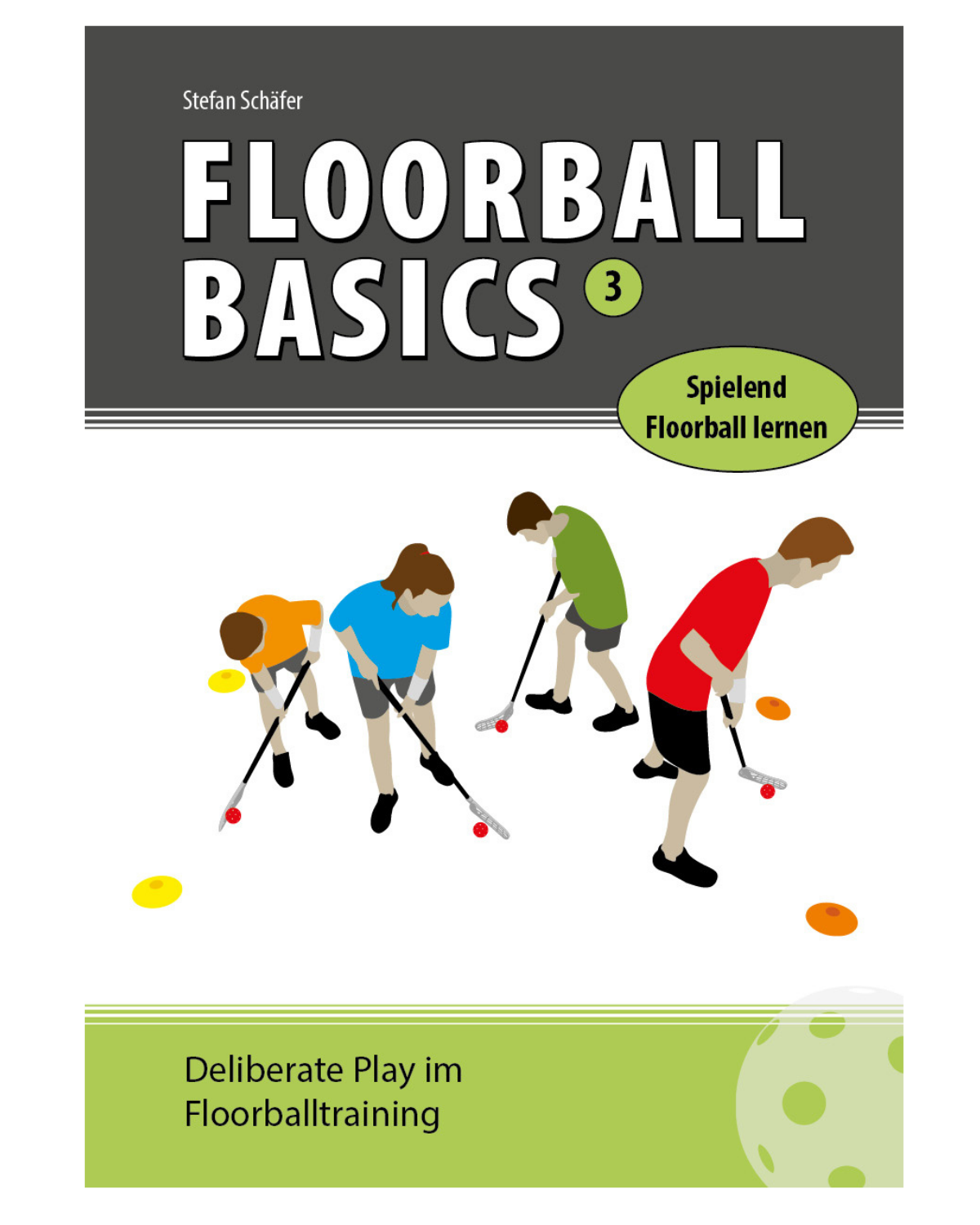 Floorball Basics 3 Deliberate Play